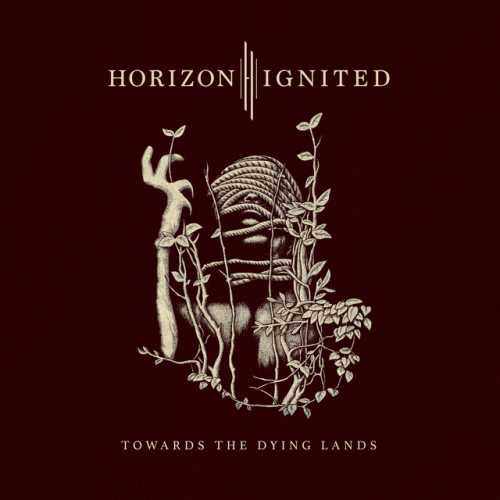 Horizon Ignited : Towards the Dying Lands (Single)